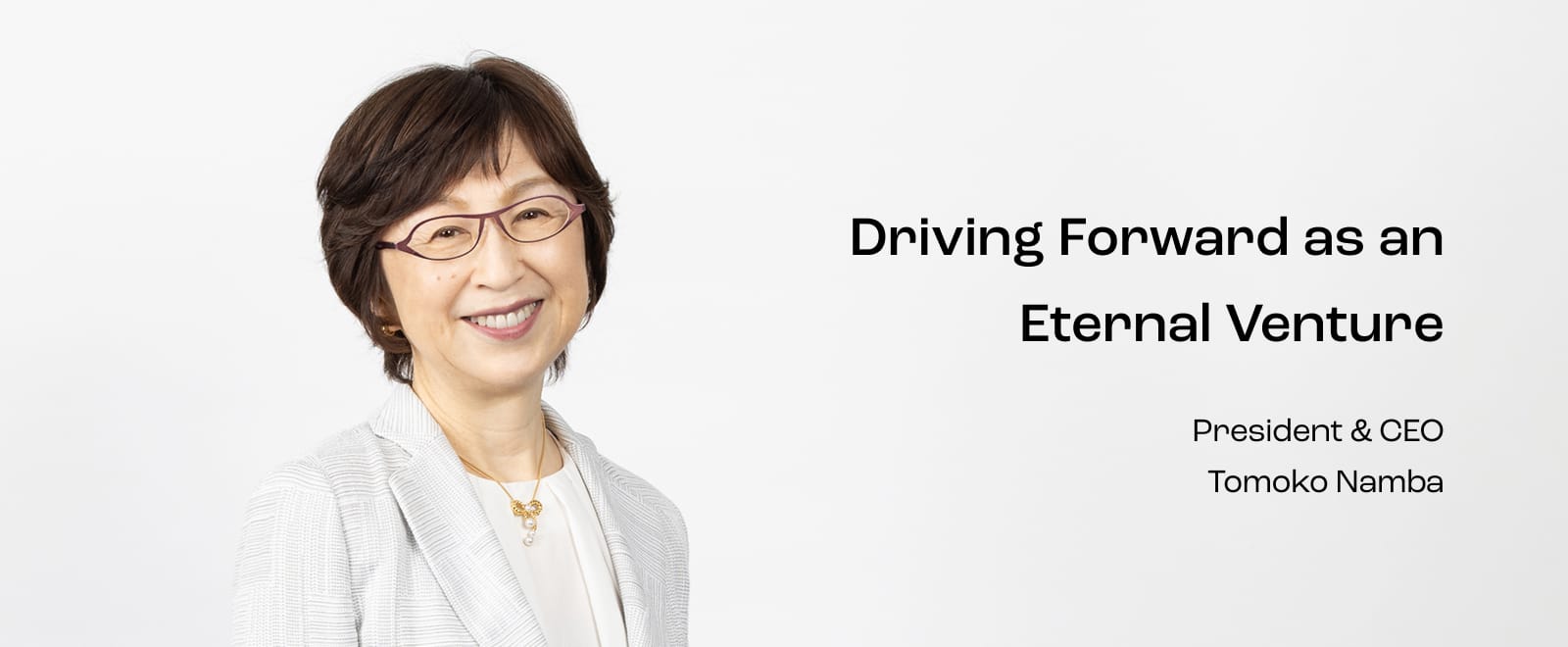 President & CEO Tomoko Namba