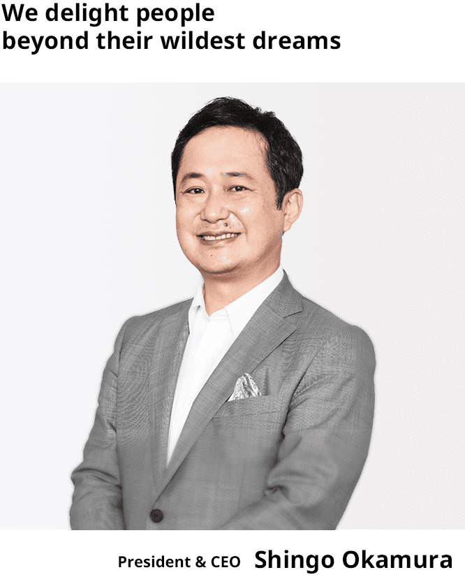 President & CEO Shingo Okamura